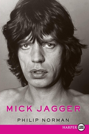 Norman, Philip. Mick Jagger LP. HarperCollins Publishers, 2021.