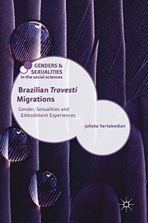 Julieta Vartabedian. Brazilian 'Travesti' Migratio