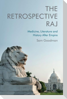The Retrospective Raj