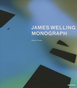 Crump, James. James Welling - Monograph. Aperture-IPS, 2013.