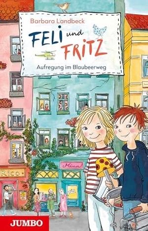 Landbeck, Barbara. Feli und Fritz. Aufregung im Blaubeerweg. Jumbo Neue Medien + Verla, 2022.