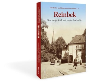 Geschichts- Und Museumsverein Reinbek E. V.. Reinbek - Eine junge Stadt mit langer Geschichte. Sutton Verlag GmbH, 2024.