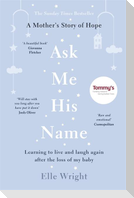Ask Me His Name