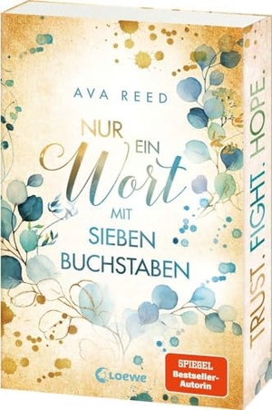 Reed, Ava. Nur ein Wort mit sieben Buchstaben - Einfühlsamer, realistischer Jugendroman ab 14 Jahren über Familie und Zusammenhalt. Loewe Verlag GmbH, 2023.