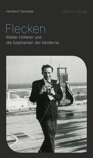 Tommek, Heribert. Flecken - Walter Höllerer und die Epiphanien der Moderne. Edition Text + Kritik, 2022.