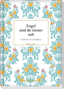Engel sind dir immer nah
