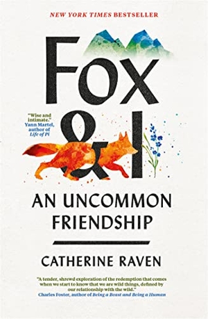 Raven, Catherine. Fox and I - An Uncommon Friendship. Octopus Publishing Ltd., 2021.
