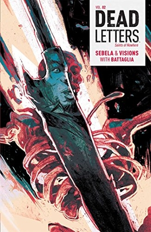 Sebela, Christopher. Dead Letters Vol. 2. Boom Entertainment, 2016.