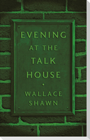 Evening at the Talk House (Tcg Edition)