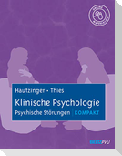 Klinische Psychologie: Psychische Störungen kompakt