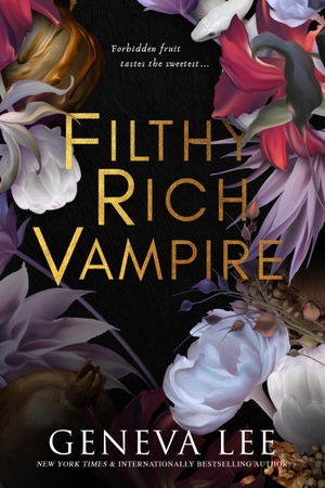 Lee, Geneva. Filthy Rich Vampire. Entangled Publishing, LLC, 2023.