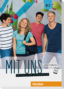 Mit uns B2. Arbeitsbuch