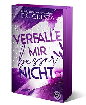 Odesza, D. C.. Verfalle mir besser nicht - Limitierte Sonderausgabe. D.C. Odesza, 2023.
