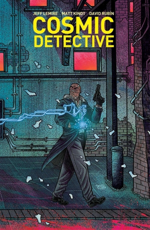 Lemire, Jeff / Matt Kindt. Cosmic Detective. Image Comics, 2023.