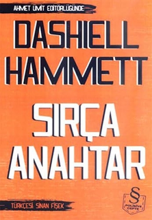 Hammett, Dashiell. Sirca Anahtar. Everest Yayinlari, 2012.