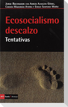 Ecosocialismo descalzo : tentativas