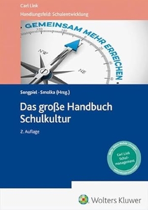 Sengpiel, Jutta / Dieter Smolka (Hrsg.). Handbuch Schulkultur. Link, Carl Verlag, 2026.