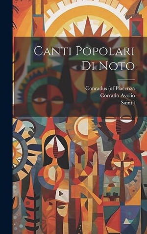 Avolio, Corrado / Saint.. Canti Popolari Di Noto. Tradd Street Press, 2023.