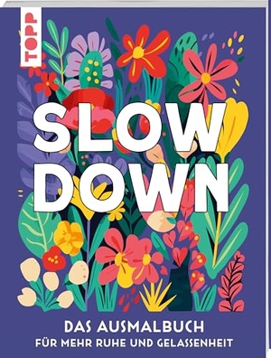Frechverlag. SLOW DOWN - Das florale Ausmalbuch für mehr Ruhe und Gelassenheit. frechverlag GmbH, 2026.