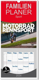 Familienplaner 2024 - Motorrad Rennsport mit 5 Spalten (Wandkalender, 21 x 45 cm) CALVENDO