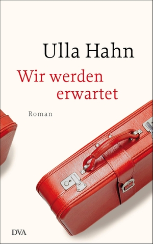 Hahn, Ulla. Wir werden erwartet. DVA Dt.Verlags-Anstalt, 2017.