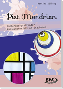 Piet Mondrian - fächerübergreifender Kunstunterricht an Stationen