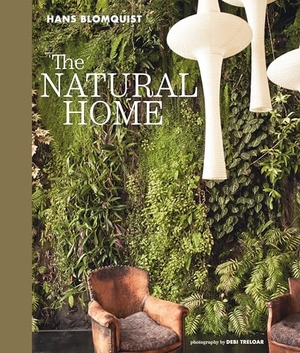 Blomquist, Hans. The Natural Home - Creative interiors inspired by the beauty of the natural world. Ryland Peters, 2026.