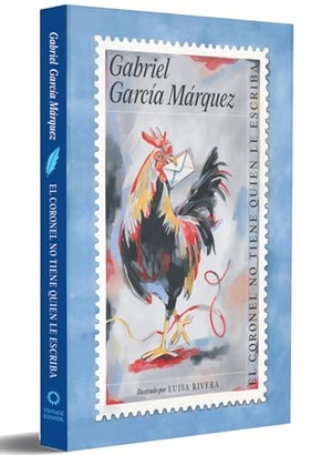 García Márquez, Gabriel. El Coronel No Tiene Quien Le Escriba (Edición Ilustrada) / No One Writes to the Colonel. Prh Grupo Editorial, 2023.