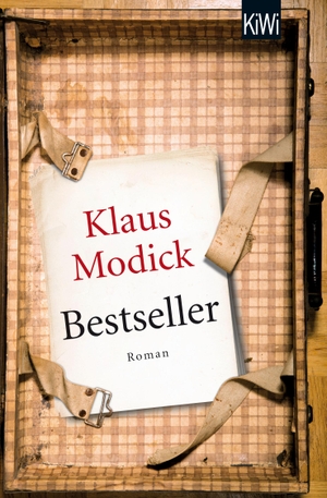 Modick, Klaus. Bestseller. Kiepenheuer & Witsch GmbH, 2015.