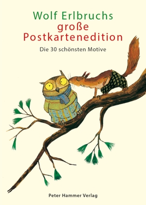 Erlbruch, Wolf. Wolf Erlbruchs große Postkartenedition - Die 30 schönsten Motive. Peter Hammer Verlag GmbH, 2023.