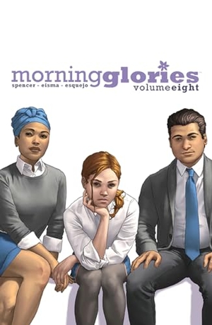 Spencer, Nick. Morning Glories Volume 8. Image Comics, 2015.