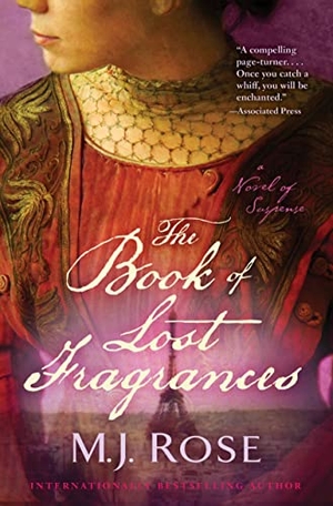 Rose, M J. The Book of Lost Fragrances. Simon & Schuster, 2013.