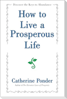 How to Live a Prosperous Life