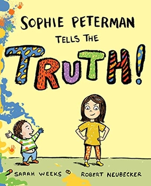 Weeks, Sarah. Sophie Peterman Tells the Truth!. Beach Lane Books, 2009.