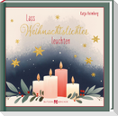 Lass Weihnachtslichter leuchten