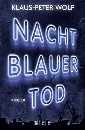 Wolf, Klaus-Peter. Nachtblauer Tod. FISCHER Taschenbuch, 2013.