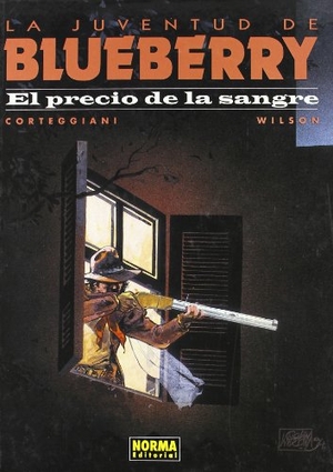 Wilson, Colin / Corteggiani, François et al. El precio de la sangre. Norma Editorial, S.A., 2002.