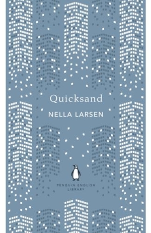 Larsen, Nella. Quicksand. Penguin Books Ltd (UK), 2024.