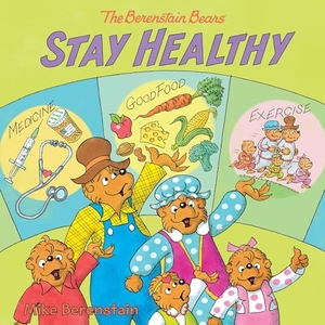 Berenstain, Mike. The Berenstain Bears Stay Healthy. HarperCollins, 2024.