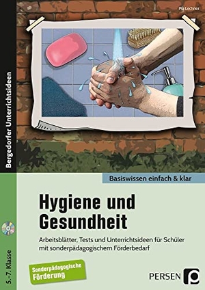 Lechner, Pia. Hygiene und Gesundheit - einfach & klar - Arbeitsblätter, Tests und Unterrichtsideen für Schüler mit sonderpädagogischem Förderbedarf (5. bis 7. Klasse). Persen Verlag i.d. AAP, 2018.