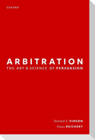 Arbitration: The Art & Science of Persuasion
