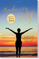 The Audacity of Self