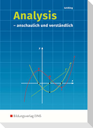 Analysis. anschaulich und verständlich: Schulbuch