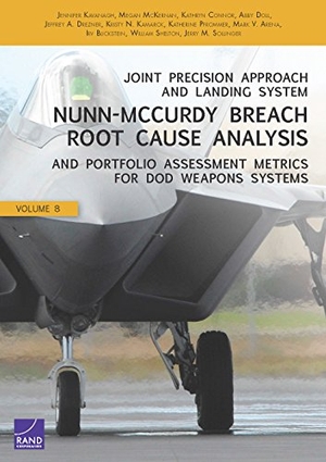 Kavanagh, Jennifer / Shelton, William et al. Joint Precision Approach and Landing System Nunn-McCurdy Breach Root Cause Analysis and Portfolio Assessment Metrics for Dod Weapons Systems. RAND Corporation, 2015.