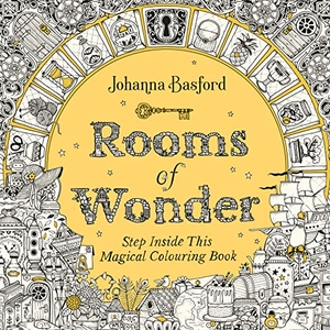 Basford, Johanna. Rooms of Wonder - Step Inside this Magical Colouring Book. Random House UK Ltd, 2022.