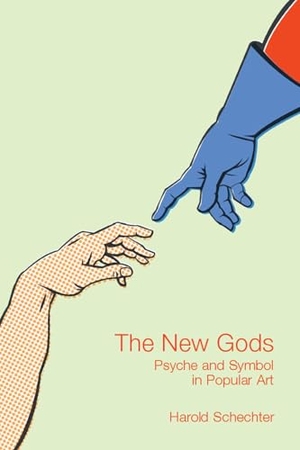 Schechter, Harold. The New Gods - Psyche and Symbol in Popular Art. University of Wisconsin Press, 1980.