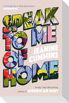 Speak to Me of Home