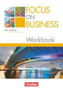 Focus on Business B1-B2. Workbook mit Lösungsschlüssel
