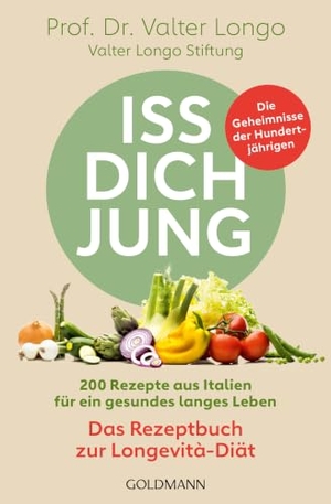 Longo, Valter. Iss dich jung - das Rezeptbuch zur Longevità-Diät - Die Geheimnisse der Hundertjährigen - 200 Rezepte aus Italien für ein gesundes langes Leben. Goldmann TB, 2026.