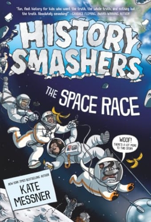 Messner, Kate. History Smashers: The Space Race. Random House USA Inc, 2026.